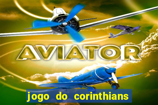 jogo do corinthians multi canais